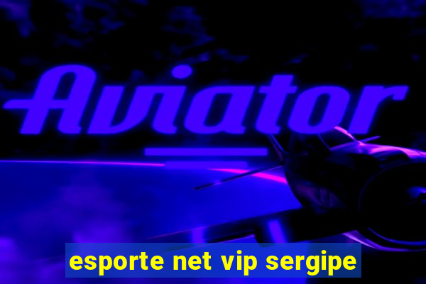 esporte net vip sergipe
